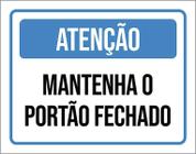 Placa Atenção ul Mantenha Portão Fechado 18X23