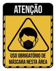 Placa Atenção Uso Obrigatório Mascara Nesta Área 27X35