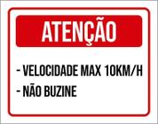 Placa Atenção Velocidade Máxima Não Buzine 27X35