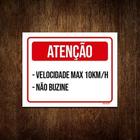 Placa Atenção Velocidade Máxima Não Buzine 36X46