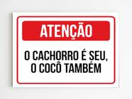 Placa aviso atenção o cachorro é seu o coco também mdf A4 - Mago das Camisas