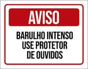 Placa Aviso Barulho Intenso Use Protetor De Ouvidos 18X23