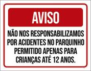 Placa Aviso Não Responsabilizamos Acidentes Parquinho 27X35