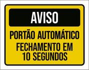 Placa Aviso Portão Automático Fechamento 10 Segundos 36X46