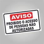 Placa aviso proibido acesso 25x15cm p011