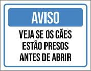 Placa Aviso Veja Se Cães Estão Presos Antes Abrir 36X46