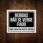 Placa Bebidas Não Se Vende Fiado 36x46