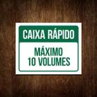 Placa Caixa Rápido 10 Volumes - Placa De Sinalização 27X35