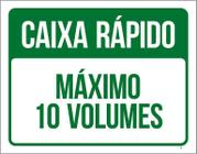 Placa Caixa Rápido 10 Volumes - Placa De Sinalização 36X46