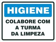 PLACA HIGIENE COLABORE COM A LIMPEZA JOGUE O LIXO NO LIXO