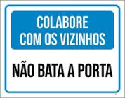 Placa Colabore Com Vizinhos Não Bata Porta 18X23