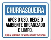 Placa Condomínio Churrasqueira Deixe Limpo Organizado 27X35