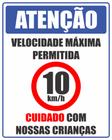 Placa Condomínio Velocidade Maxima 10 Kmh 40x50cm