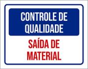 Placa Controle De Qualidade Saída De Material 36X46