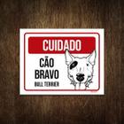 Placa Cuidado Cão Cachorro Bravo Bull Terrier 27X35