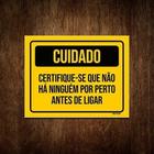 Placa Cuidado Certifique-Se Que Não Há Ninguém Perto 36X46