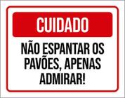 Placa Cuidado Não Espantar Pavões Apenas Adimirar 36X46