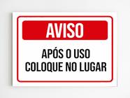 Placa de aviso após o uso coloque no lugar sinalização A4