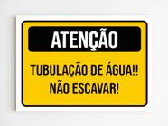 Placa de aviso atenção tubulação de agua não escavar A4 MDF - Mago das Camisas