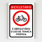 Placa de aviso bicicletário obrigatório uso tranca propria - Genérico