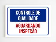 Placa de aviso controle de qualidade aguardando inspeção A4 - Mago das Camisas