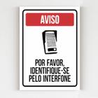 Placa de aviso indentifique-se pelo interfone mdf 20x29 A4 - Mago das Camisas