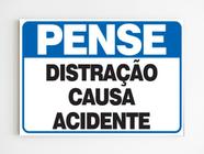 Placa de aviso pense distração causa acidente mdf 20x29 a4