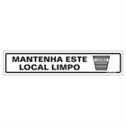 Placa de Poliestireno Auto-Adesiva 5x25cm Mantenha Este Local Limpo - 200 BP - SINALIZE