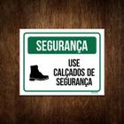 Placa De Segurança - Use Calçados De Segurança (18X23)