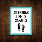 Placa De Sinalização - Ao Entrar Tire Os Sapatos 18x23