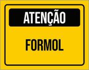 Placa De Sinalização - Atenção Cuidado Formol 18X23