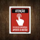 Placa De Sinalização - Atenção Emergência Aperte Botão 27X35