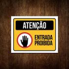 Placa De Sinalização - Atenção Entrada Proibida (27X35)