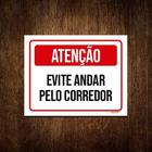 Placa De Sinalização - Atenção Evite Andar Corredor 36X46