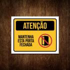 Placa De Sinalização - Atenção Mantenha Porta Fechada 27X35