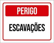 Placa De Sinalização - Atenção Perigo Escavações 36X46