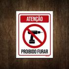 Placa De Sinalização - Atenção Proibido Furar 27X35 - Sinalizo