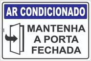 Placa de Sinalização Aviso - Ar Condicionado - Mantenha a Porta Fechada em PS (Poliestireno) - Look Placas de Sinalização