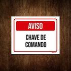 Placa De Sinalização - Aviso Chave De Comando 36X46