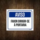 Placa De Sinalização Aviso Favor Dirigir-Se Á Portaria 18X23