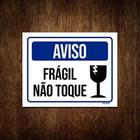 Placa De Sinalização Aviso Frágil Não Toque 36X46