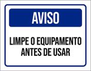 Placa De Sinalização - Aviso Limpe Equipamento 36X46