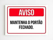 Placa de sinalização aviso mantenha o portão fechado 20x29 - Mago das Camisas