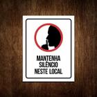 Placa De Sinalização - Aviso Mantenha Silêncio Neste Local