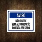 Placa De Sinalização - Aviso Não Entre Sem Autorização 27X35