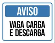 Placa De Sinalização Aviso Vaga Carga E Descarga 18X23