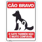 Placa de Sinalização Cão Bravo O Gato Não é Muito Confiável - Império da Impressão