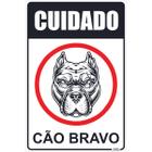 Placa de Sinalização Cuidado Cão Bravo