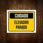 Placa De Sinalização - Cuidado Elevador Parado 36X46