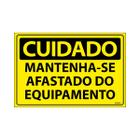 Placa De Sinalização Cuidado Mantenha-se Afastado Do Equipamento 30x20 Ecom IA - SC11 F9e